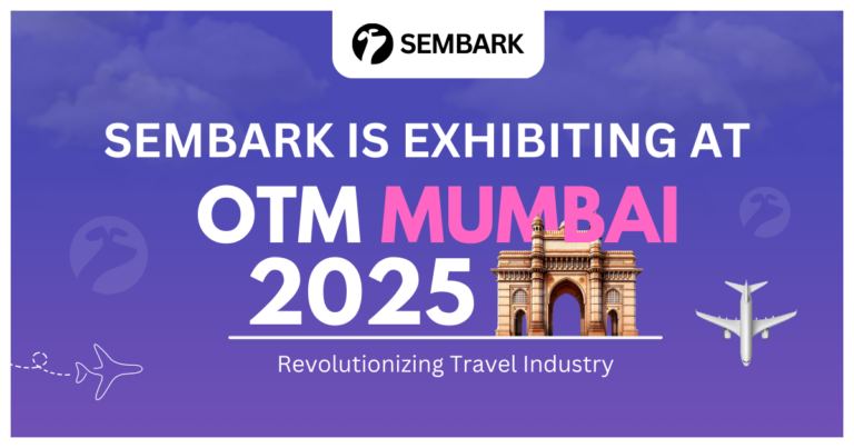 Showing Sembark at OTM Mumbai 2025: Asia&#8217;s Largest Travel Trade Show