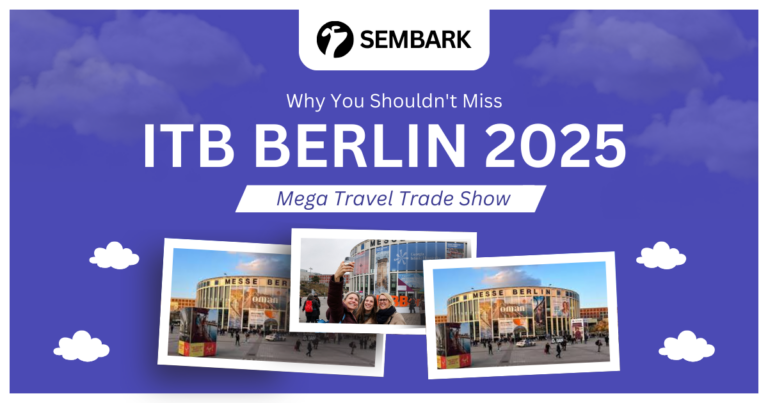 Showing Why You Shouldn&#8217;t Miss ITB Berlin 2025 Mega Travel Trade Show