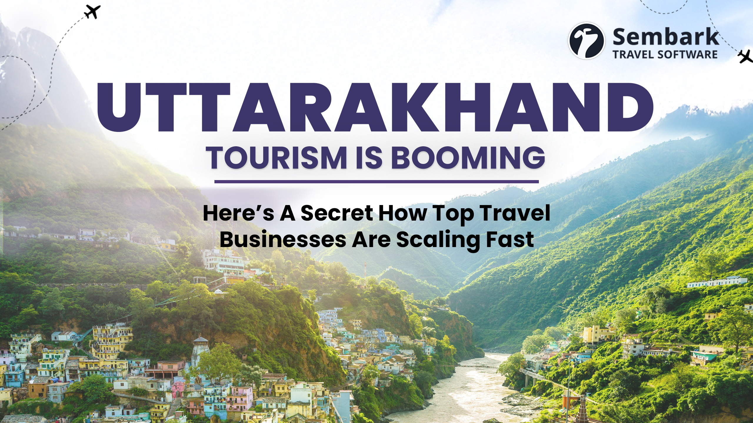 Uttarakhand Tourism Is Booming
