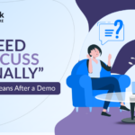 “We Need to Discuss Internally”-- What It Really Means After a Demo