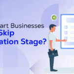 Why Smart Businesses never skip implementation stage?