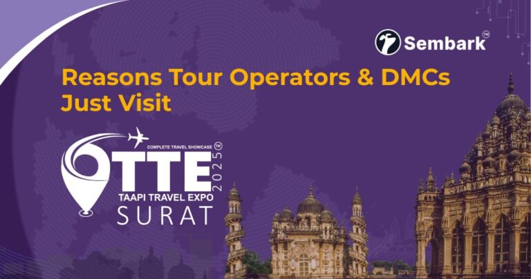 Showing Top Reasons Tour Operators &amp; DMCs Attend TTE B2B Surat