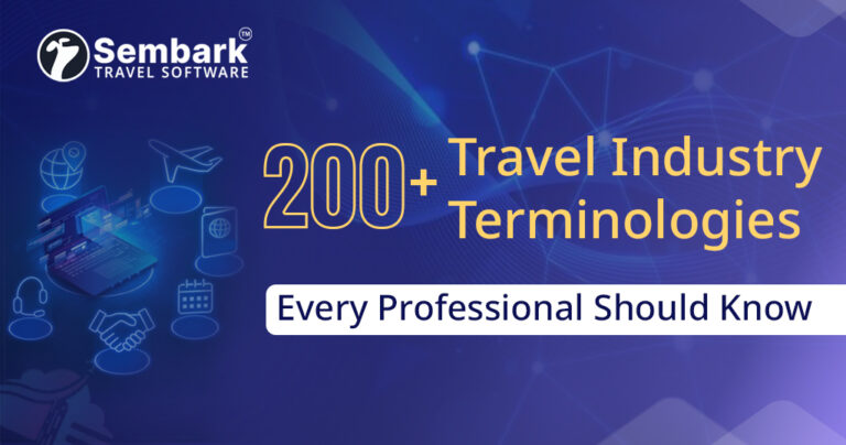 Showing 200+ Essential Travel Industry Terminologies Every Professional Should Know