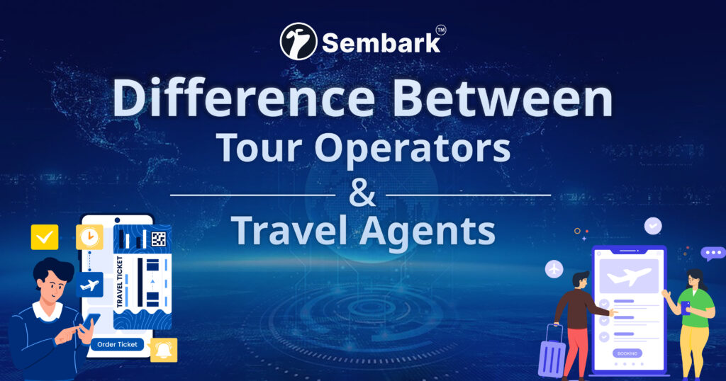 Difference Between a Tour Operator and a Travel Agent