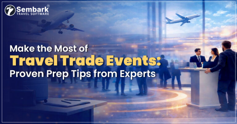 Showing Make the Most of Travel Trade Events: Proven Prep Tips from Experts