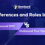 Inbound DMC vs. Outbound Tour Operators: Key Differences & Roles In Travel