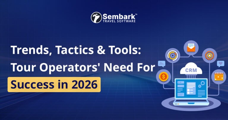 Showing Trends, Tactics &amp; Tools: Tour Operators Need for Success in 2026