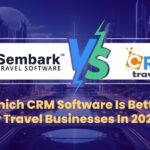 Sembark Travel CRM vs CRMTravel