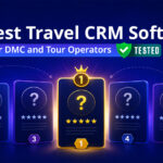5 Best Travel CRM Software For DMC and Tour Operators