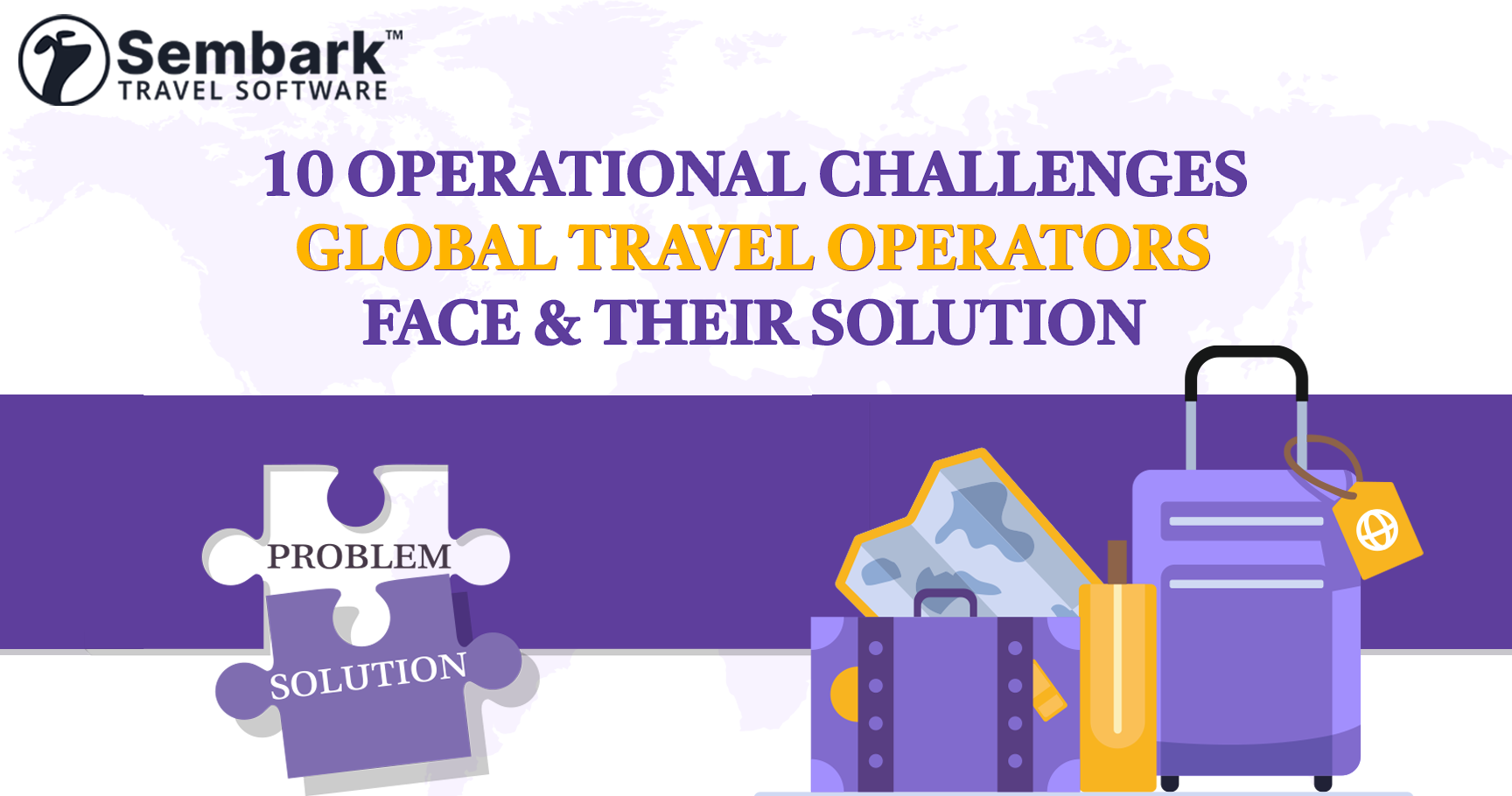 Operational Challenges Global Travel Operators Face & Their Solution