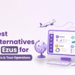 3 Best Alternatives to Ezus for DMCs and Tour Operators