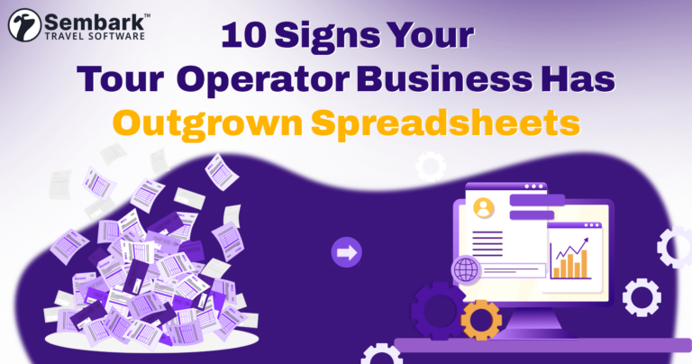 Showing 10 Signs Your Tour Operator Business Has Outgrown Spreadsheets