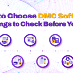 How to Choose DMC Software 10 Things to Check Before You Buy